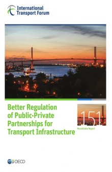 Better Regulation of Public-Private Partnerships for Transport Infrastructure.