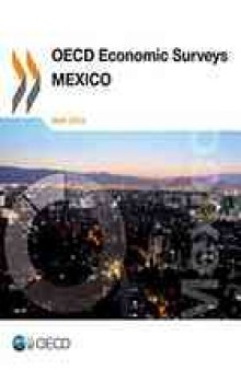 OECD economic surveys : Mexico