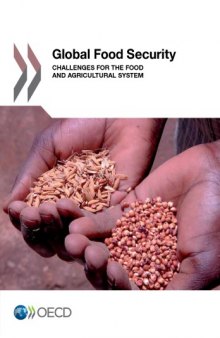 Global food security : challenges for the food and agricultural system.