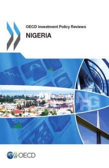 OECD Investment Policy Reviews : Nigeria 2015.