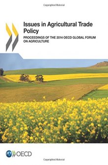 Issues in agricultural trade policy proceedings of the 2014 OECD Global Forum on Agriculture