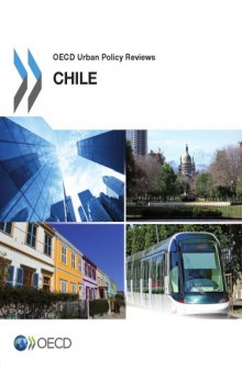 OECD Urban Policy Reviews, Chile 2013.