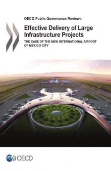 Effective delivery of large infrastructure projects : the case of the New International Airport of Mexico City