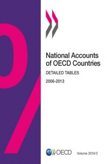 National accounts of OECD countries. 2014/2 : detailed tables.