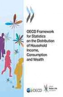 OECD framework for statistics on the distribution of household income, consumption and wealth