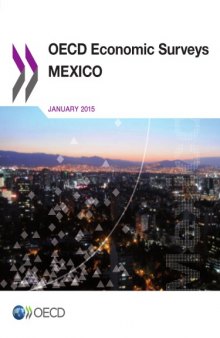 OECD economic surveys : Mexico 2015.