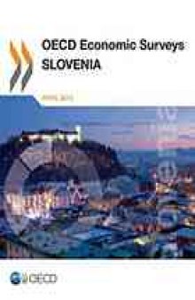 OECD economic surveys Slovenia. 2013.