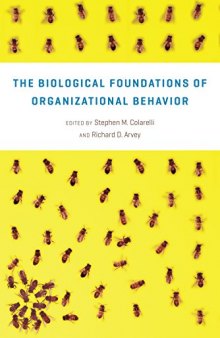 The Biological Foundations of Organizational Behavior