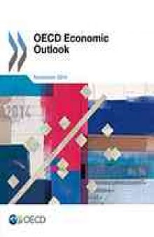 OECD Economic Outlook, Volume 2014 Issue 2 : No. 96, November 2014 (Preliminary Version).