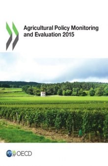 Agricultural policy monitoring and evaluation 2015.