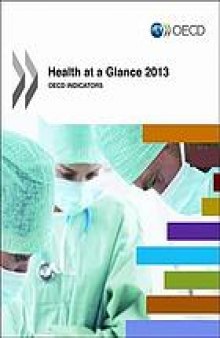 Health at a glance 2013 : OECD indicators