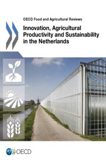 Innovation, agricultural productivity and sustainability in the Netherlands