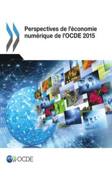 Perspectives de l’économie numérique de l’OCDE 2015