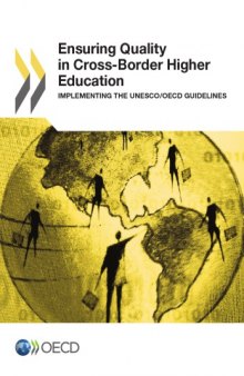 Ensuring quality in cross-border higher education : implementing the UNESCO/OECD guidelines