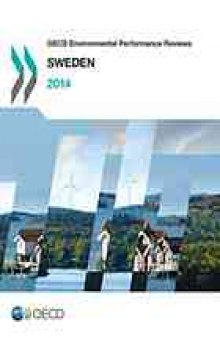 OECD environmental performance reviews. Sweden 2014.