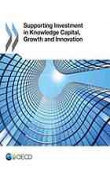 Supporting investment in knowledge capital, growth and innovation