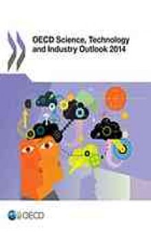 OECD Science, Technology and Industry Outlook 2014.