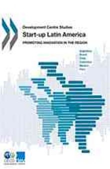 Start-up Latin America : Promoting Innovation in the Region