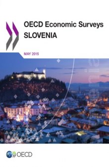 OECD economic surveys : Slovenia 2015.