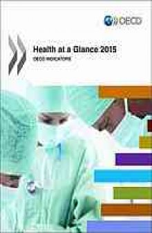 Health at a Glance 2015 : OECD Indicators.