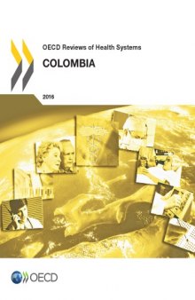 OECD reviews of health systems : Colombia 2016