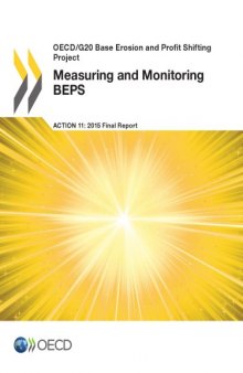 Measuring and monitoring BEPS, action 11-2015 final report.