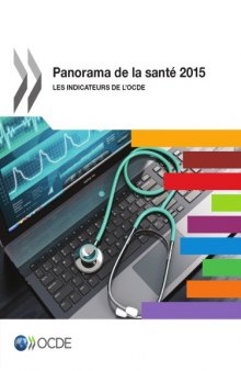 Panorama de la santé 2015 : Les indicateurs de l’OCDE.