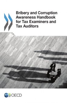 Bribery and corruption awareness handbook for tax examiners and tax auditors.