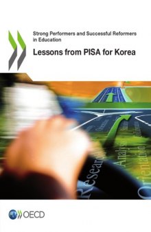 Strong performers and successful reformers in education : lessons from PISA for Korea