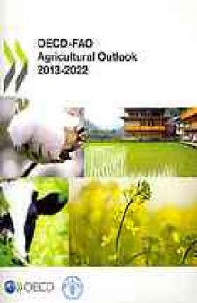 OECD-FAO agricultural outlook 2013-2022