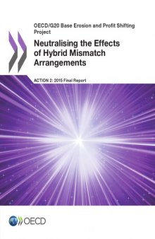 Neutralising the Effects of Hybrid Mismatch Arrangements, Action 2-2015 Final Report.