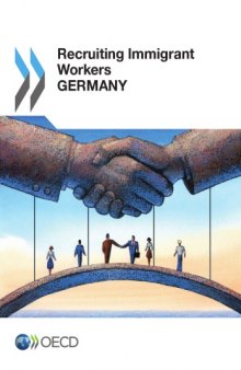 Recruiting immigrant workers : Germany.