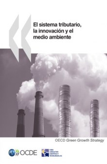 El sistema tributario, la innovación y el medio ambiente.