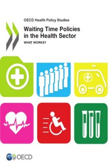 Waiting time policies in the health sector : what works?