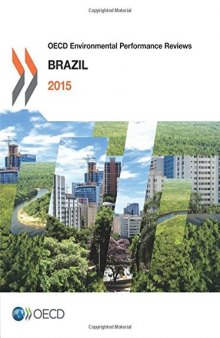 OECD environmental performance reviews. Brazil 2015.