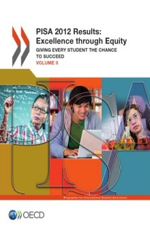 PISA 2012 results : excellence through equity. vol. 2, Giving every student the chance to succeed