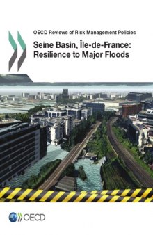 Seine Basin, l̂le-de-France, 2014 : resilience to major floods.