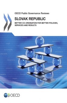 Slovak Republic: Better Co-Ordination for Better Policies, Services and Results.