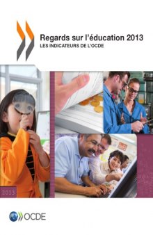 Regards Sur L’Éducation 2013 : Les Indicateurs de L’Ocde.