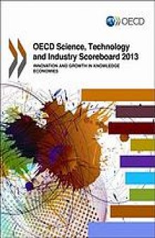 OECD science, technology and industry scoreboard 2013.