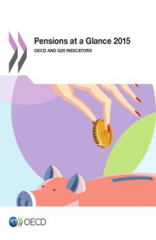 Pensions at a Glance 2015 : OECD and G20 Indicators.
