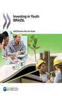 Investing in youth. Brazil : OECD action plan for youth.