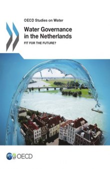 Water governance in the Netherlands : fit for the future?