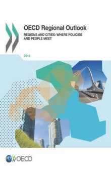 OECD regional outlook 2014 : regions and cities : where policies and people meet