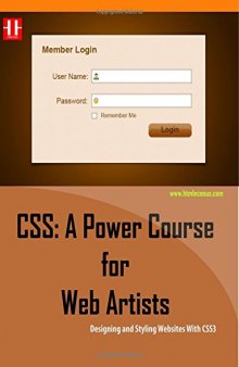 CSS: A Power Course for Web Artists: Designing and styling websites with CSS3