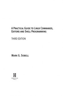 Practical Guide to Linux Commands, Editors and Shell Programming