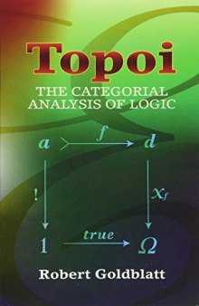 Topoi: The Categorial Analysis of Logic