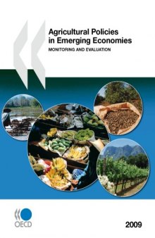 Agricultural Policies in Emerging Economies 2009: Monitoring and Evaluation