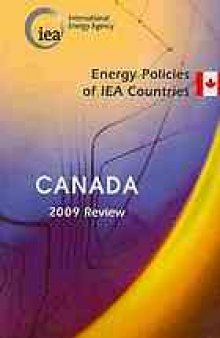 Energy policies of IEA countries : Canada 2009 review