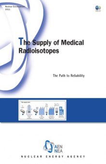 The Supply of Medical Radioisotopes : the Path to Reliability